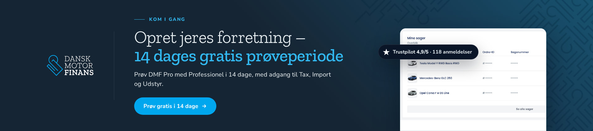 Opret jeres forretning i DMF Pro med 14 dages gratis prøveperiode. Trustpilot 4,9 ud af 5 fra 118 anmeldelser. Prøv gratis i 14 dage.